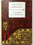 Ti prendo e ti porto di Niccolò Ammaniti 1°Ed.Mondadori, 2000 nuovo