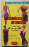Atlante di geografia umana di Almudena Grandes Ed:Ugo Guanda, 2001 perfetto 