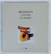 Riedizioni.I nuovi classici.Giornata Internazionale dell'Arredo, Verona, Ed.Arsenale, Venezia 1992