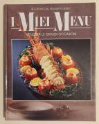 I MIEI MENU. MENÙ PER LE GRANDI OCCASIONI SELEZIONE DAL READER'S DIGEST, 1989 COME NUOVO