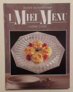 I MIEI MENU. CUCINA D'OGGI SELEZIONE DAL READER'S DIGEST, 1991 COME NUOVO