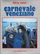 Carnevale Veneziano di Fulvio Roiter Ed.Zerella, Venezia gennaio 1987