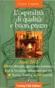 Guida Touring L'Ospitalità di qualità e buon prezzo Ed.Touring Club Italiano, 2002 come nuovo