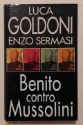 Benito contro Mussolini di Luca Goldoni e Enzo Sermasi 1°Ed.Club su licenza Rizzoli, 1994 perfetto