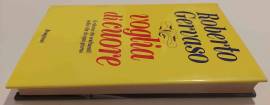Voglia di cuore. Il ritorno dei sentimenti nella vita di Roberto Gervaso 1°Ed.Bompiani, 2013