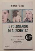 Il volontario di Auschwitz di Witold Pilecki Ed.Piemme, gennaio 2017 come nuovo