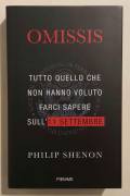 OMISSIS.Tutto quello che non hanno voluto farci sapere sull'11 Settembre Philip Shenon 1°Ed.Piemme, 