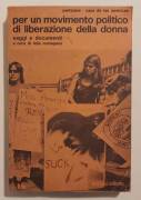 Per un movimento politico di liberazione della donna di Menapace/P.Olivier Chauveau Ed.Bertani, 1972