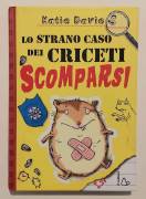 Lo strano caso dei criceti scomparsi di Katie Davies Ed.Il castoro, maggio 2010 come nuovo