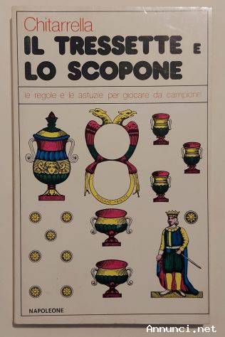 Il tressette e lo scopone di Chitarrella Casa Editrice Napoleone, 1980 ottimo