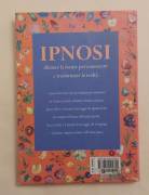 Ipnosi.Dilatare la mente per conoscere e trasformare la realtà Gilberto Gamberini 1°Ed:Giunti, 2002