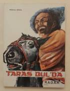 TARAS BUL’BA di Nikolaj Gogol; Edizioni R.a.d.a.r, 1963 perfetto 