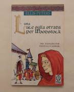 Una luce sulla strada per Woodstock di Peter Ellis 1°Ed.Tea, marzo 2007 Una luce sulla strada per Woodstock di Peter Ellis 1°Ed.Tea, marzo 2007