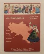 LE REGIONI DITALIA - LA CAMPANIA di Raffaele Di Giacomo Editore: Franco Raiteri Milano, giugno 1967