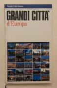 Grandi città d'Europa di Michele D'Innella Ed.Touring Club Italiano, 1990