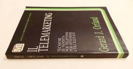 Il telemarketing.Tecniche di vendita per telefono per ottenere utili di Gerard J.Ortland 2E Il telemarketing.Tecniche di vendita per telefono per ottenere utili di Gerard J.Ortland 2E