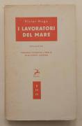I lavoratori del mare edizione integrale di Victor Hugo 1°Ed.Arnoldo Mondadori, maggio 1954