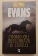 L'uomo che sussurrava ai cavalli di Nicholas Evans Ed.Rizzoli, dicembre 1999