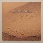 Storie di sabbia. Integrazione tra i popoli 1°Ed.Sismondi Editore, 2009