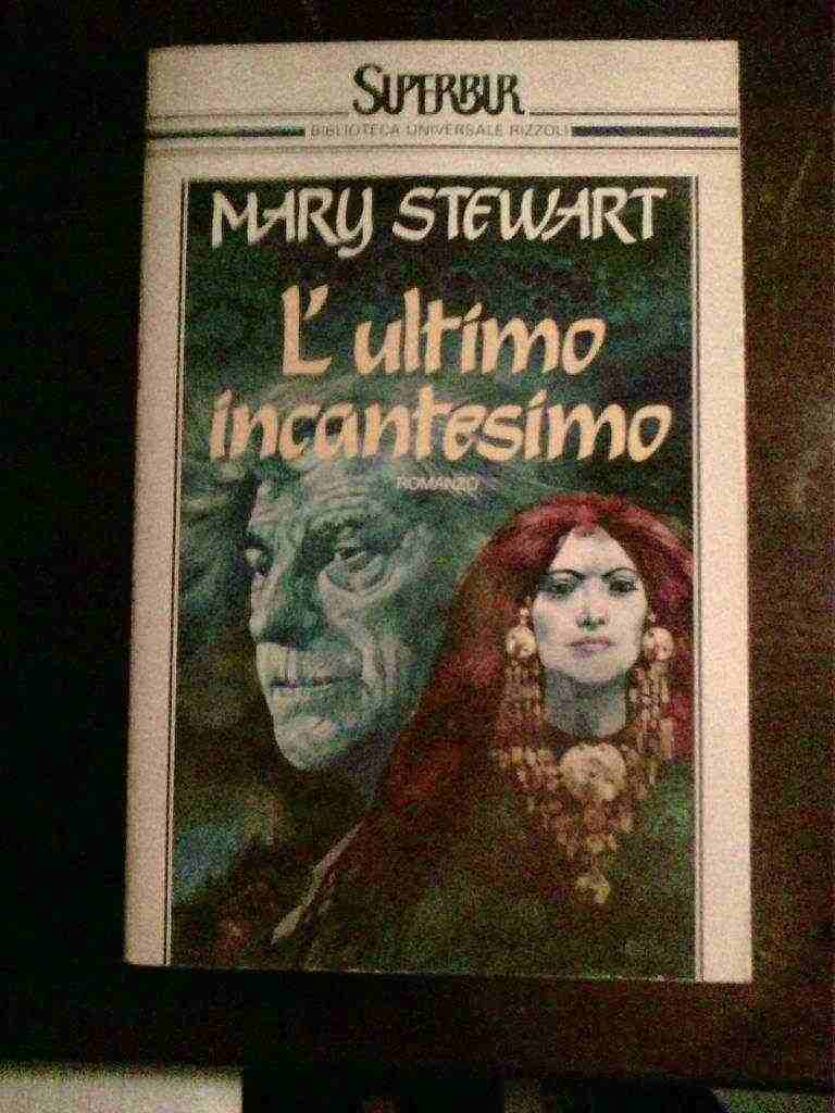 Mary Stewart - L'ultimo incantesimo