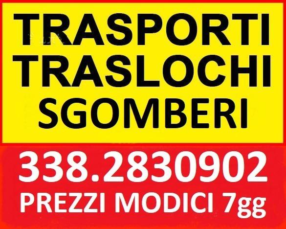 GRANDI E PICCOLI TRASPORTI TRASLOCHI E SGOMBERI ESEGUIAMO A PREZZI INIMITABILI 7GG SU7