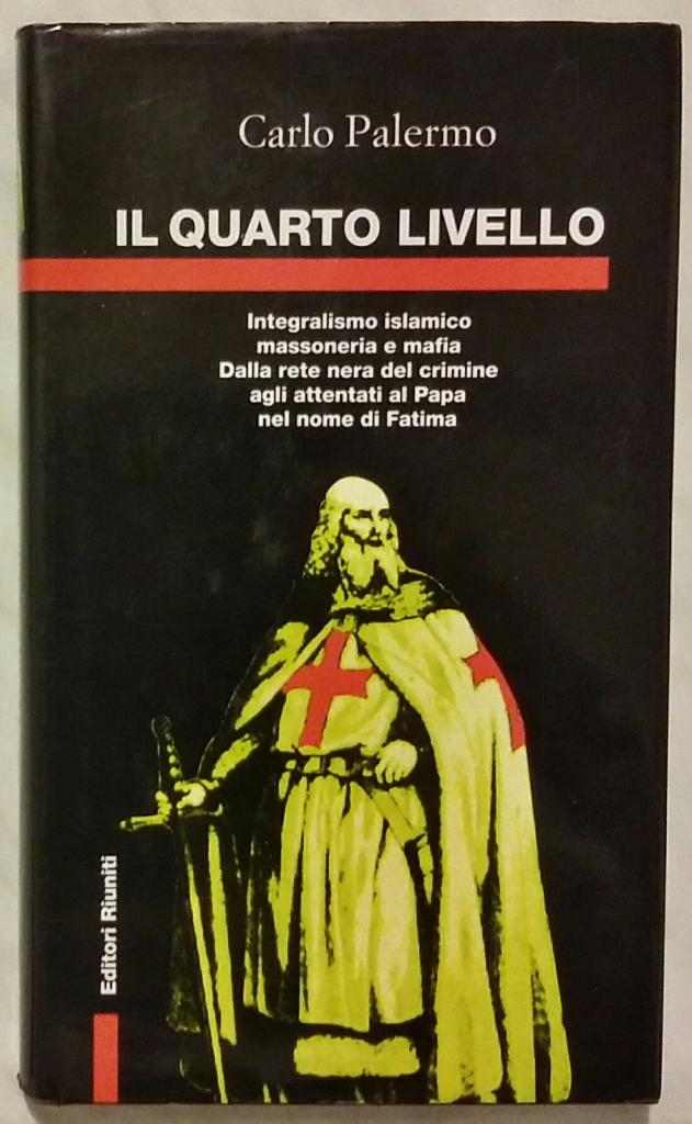 Il quarto livello di Carlo Palermo 1°Edizione Editori Riuniti 1996 come nuovo