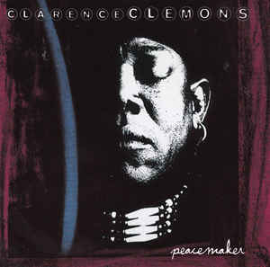 CD CLARENCE CLEMONS PEACEMAKER NUOVO ORIGINALE
