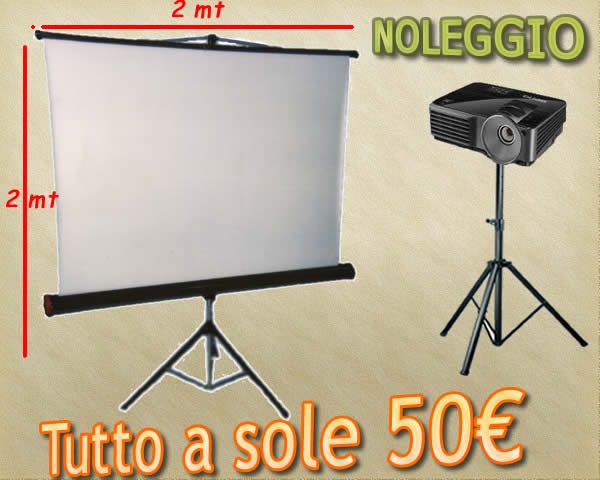 Noleggio service,videoproettore + telo e aste a sole 50€