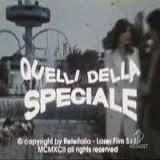 Quelli della Speciale (fuori catalogo)