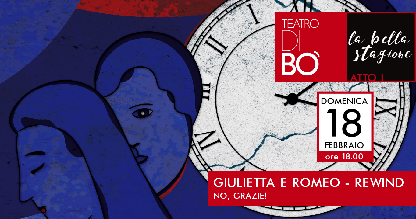 SPETTACOLO TEATRALE &quotGIULIETTA E ROMEO REWIND"