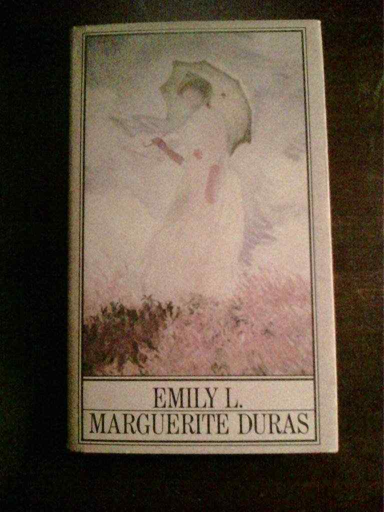 Marguerite Duras - Emily L.