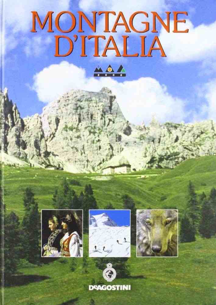 MONTAGNE D'ITALIA NADIA FUSCO 2002 DE AGOSTINI ISBN 9788841804636