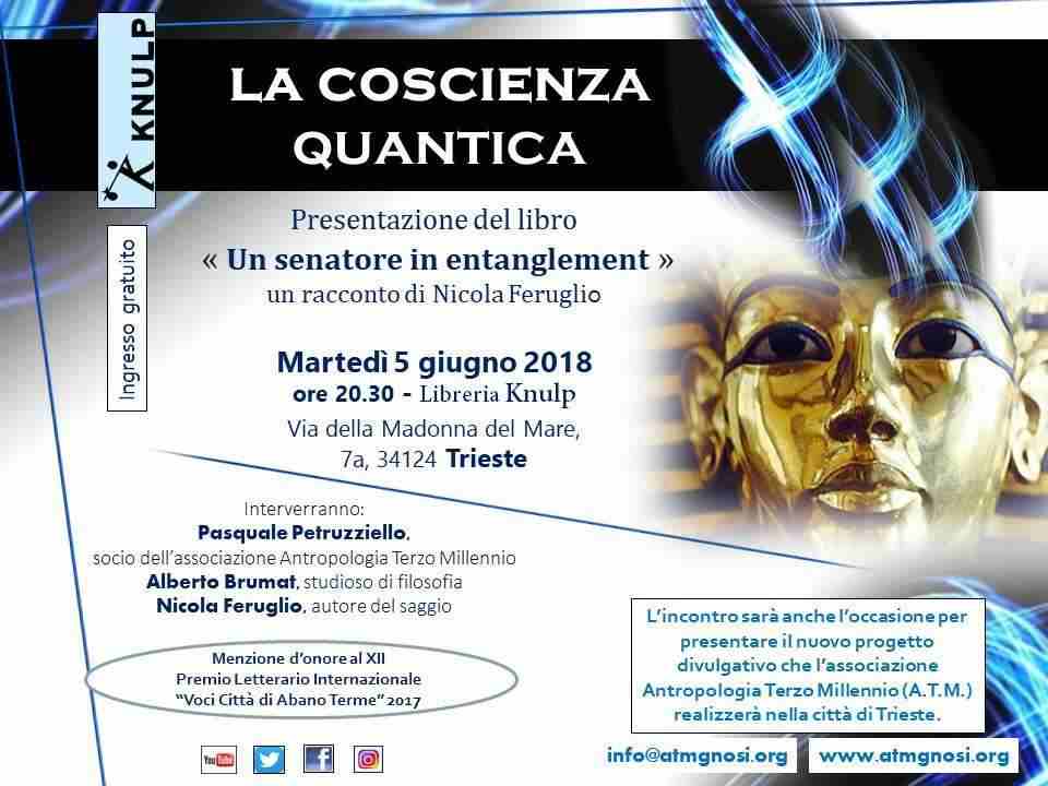 &quotLA COSCIENZA QUANTICA" (Progetto divulgativo di A.T.M. a Trieste)