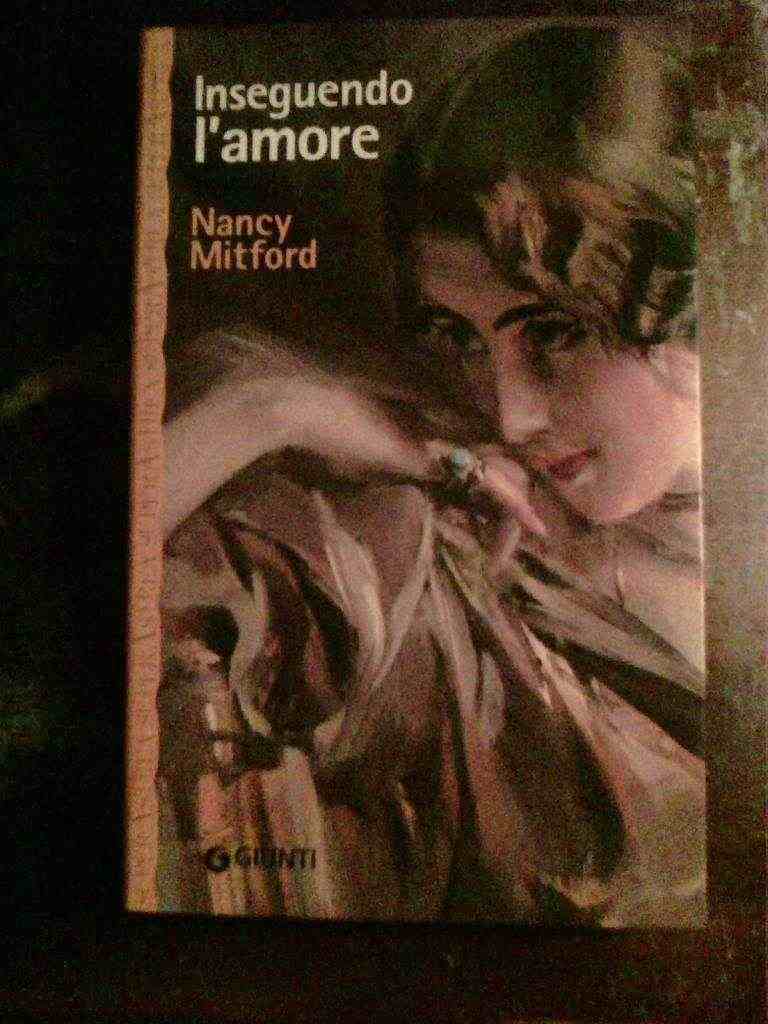 Nancy Mitford - Inseguendo l'amore