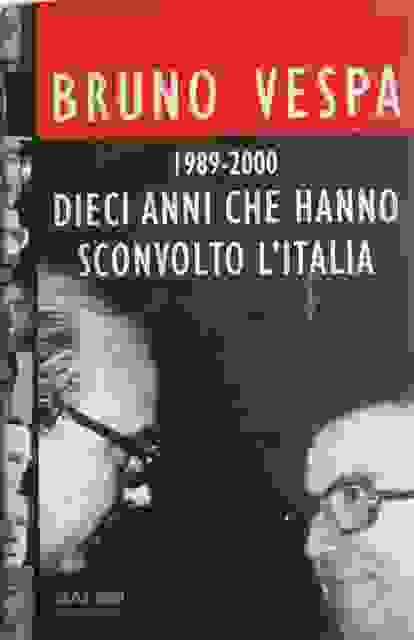 1989-2000, dieci anni che sconvolsero l'Italia