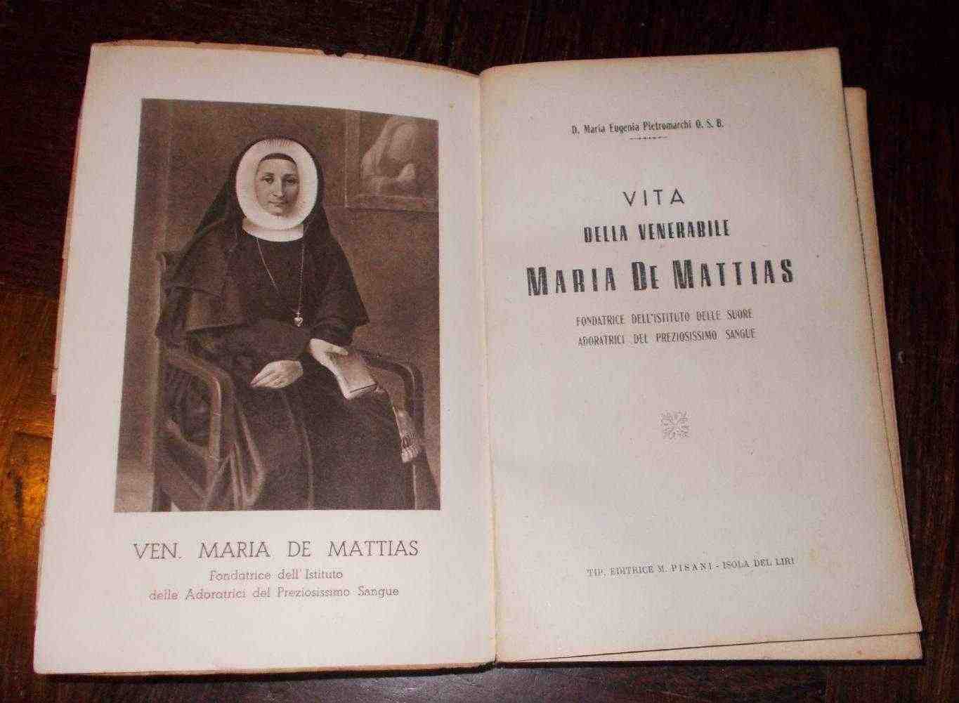 VITA DELLA VENERABILE MARIA DE MATTIAS 1°EDIZIONE 1947 PISANI