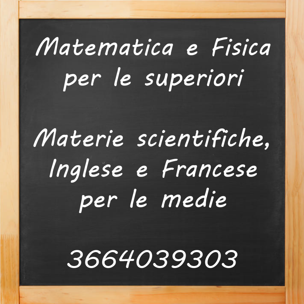 Ripetizioni di Matematica, Fisica, Ingelse e Francese a Bologna