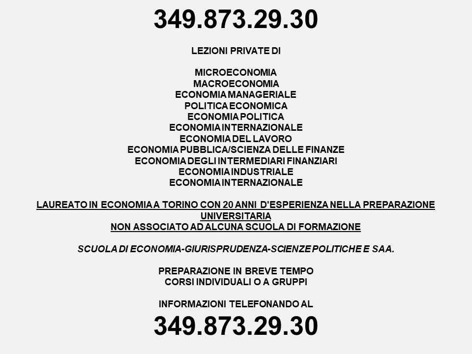 LEZIONI PRIVATE DI ECONOMIA: MICRO-MACROECONOMIA MANAGERIALE INDUSTRIALE 3498732930