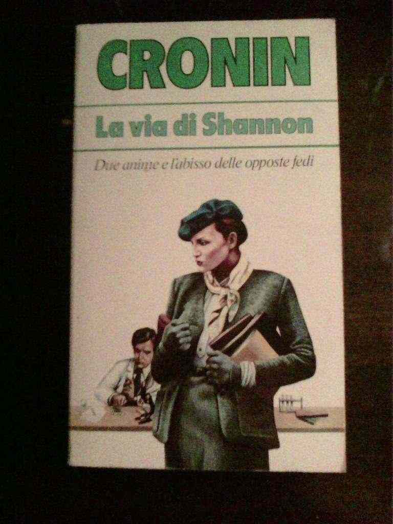 A.J. Cronin - La via di Shannon