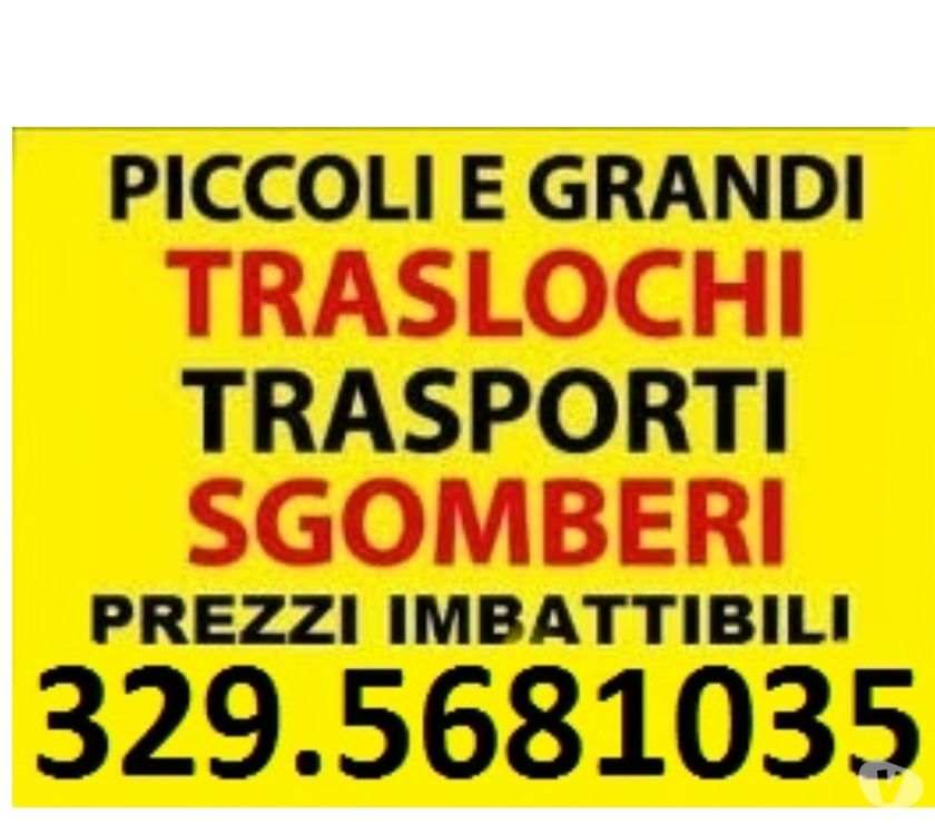 PICCOLI MEDI E GRANDI TRASPORTI TRASLOCHI E SGOMBERI ROMA-LAZIO-ITALIA 7GG SU7 A PREZZI UNICI