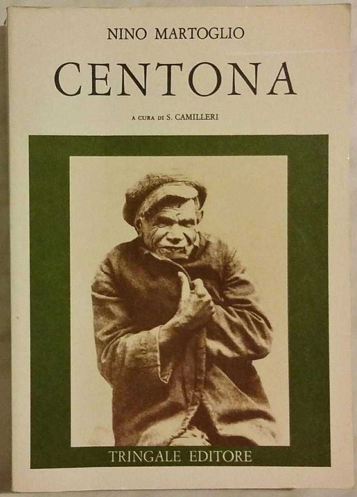 CENTONA DI NINO MARTOGLIO TRINGALE EDITORE 1983 OTTIMO