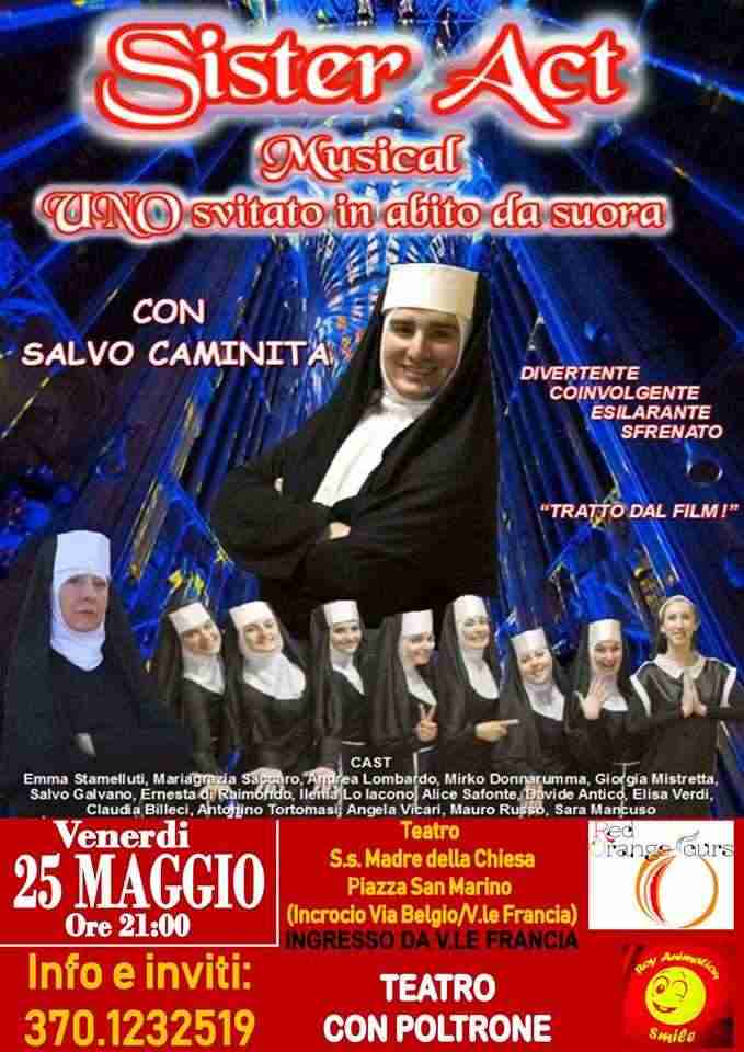 “Sister Act Musical - UNO svitato in abito da suora” TEATRO