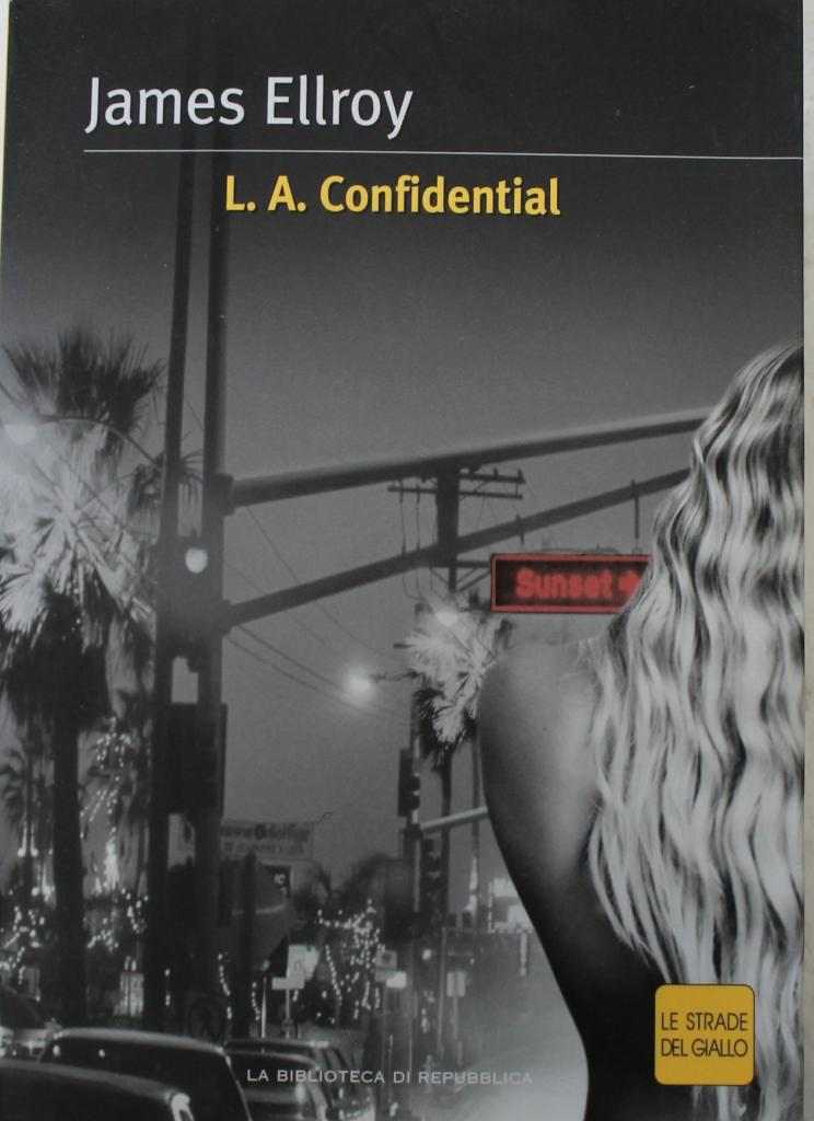 L.A. Confidential. Le strade del giallo.