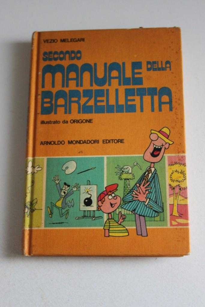 SECONDO MANUALE DELLA BARZELLETTA Vezio Melegari prima edizione 1982 