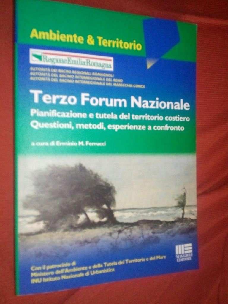 Libro " TERZO FORUM NAZIONALE - PIANIFICAZIONE E TUTELA DEL TERRITORIO COSTIERO ..